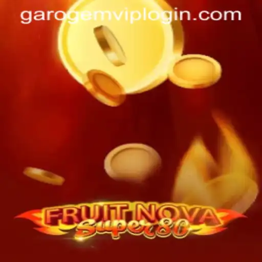Discover the Excitement of FruitNovaSuper80 with Garo Gem PH